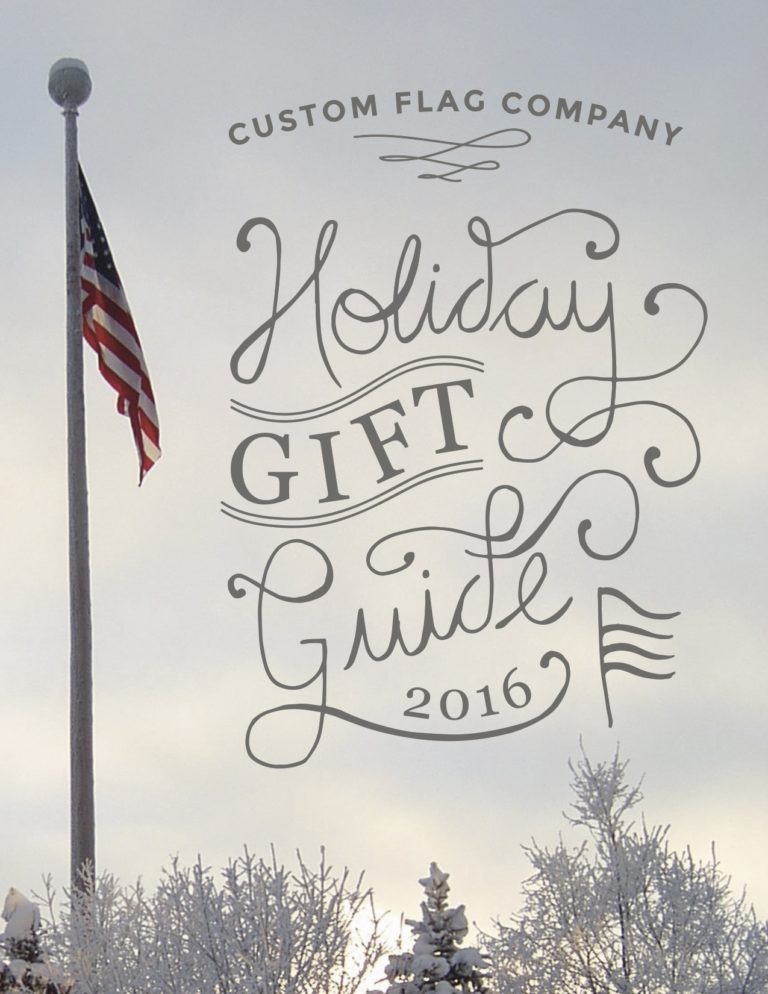 Custom Flag Company 2016 Gift Giving Guide