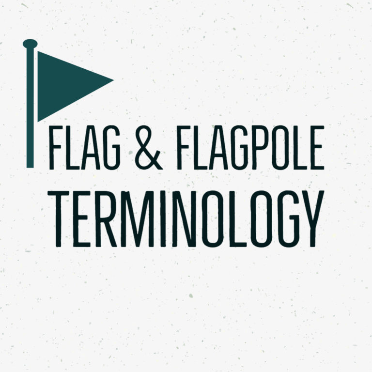 Flag and Flagpole Terminology