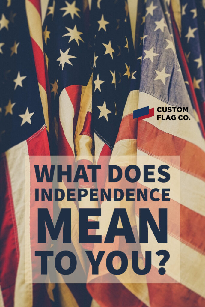 What does Independence mean