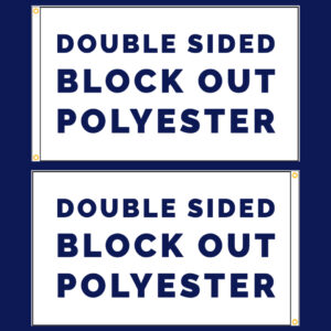 Double Sided Block Out Poly