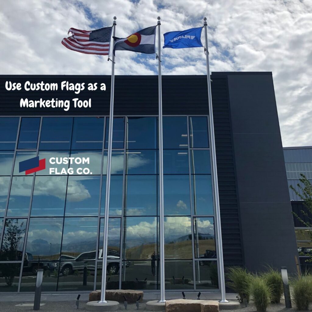 Custom Flag as a marketing tool