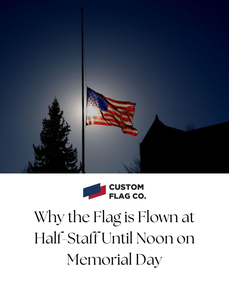 Why the Flag is Flown at Half-Staff Until Noon on Memorial Day